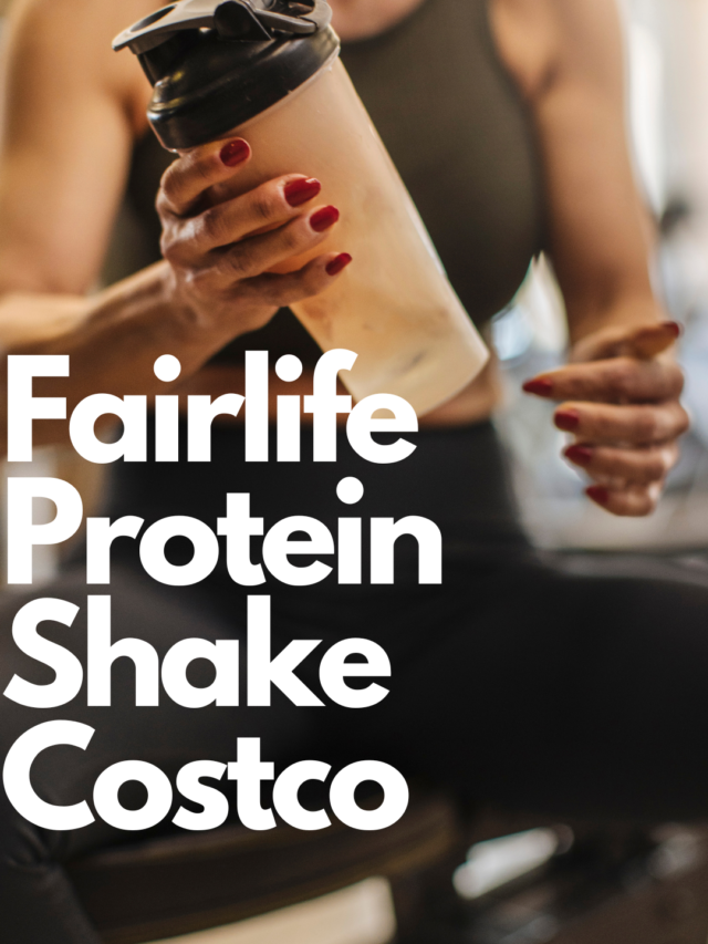 Fairlife Protein Shake  at Costco  A Nutritional Powerhouse